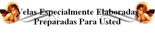 Velas Especialmente Elaboradas 
 Preparadas Para Usted
